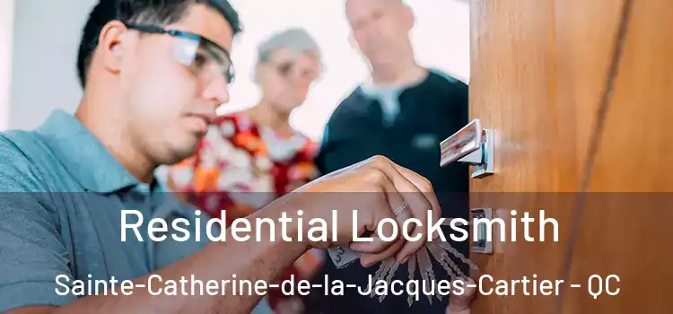 Residential Locksmith Sainte-Catherine-de-la-Jacques-Cartier - QC