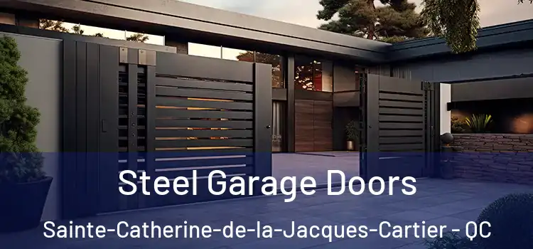 Steel Garage Doors Sainte-Catherine-de-la-Jacques-Cartier - QC